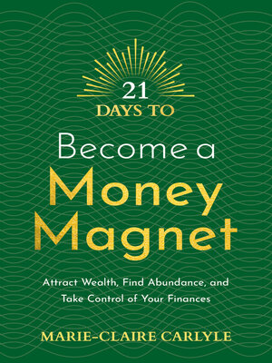 cover image of 21 Days to Become a Money Magnet